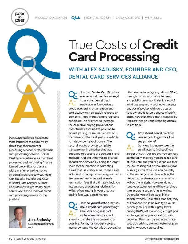 The image shows a magazine cover with the title TRUE COSTS OF CREDIT CARD PROCESSING and includes an article written by Alex Sadowsky, founder and CEO of Dental Card Services Alliance.
